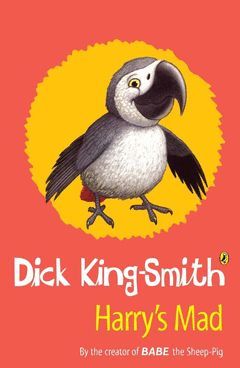 HARRY'S MAD DICK KING SMITH