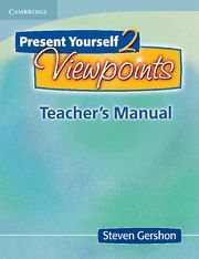 PRESENT YOURSELF 2: VIEWPOINTS TEACHER'S BOOK