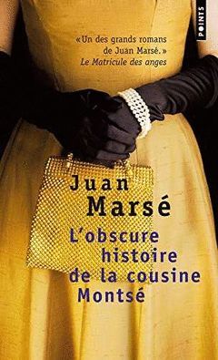 L'OBSCURE HISTOIRE DE LA COUSINE MONTSE