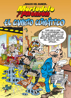MORTADELO Y FILEMON. EL CAMBIO CLIMATICO (MAGOS DEL HUMOR 211)