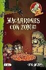 CHEF ZOMBI 01.MACARRONES CON ZOMBI.DESTINO-INF-RUST