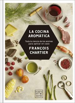 COCINA AROMÁTICA.PLANETA GASTRO