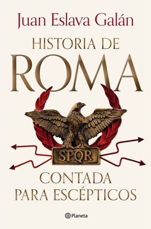 LA HISTORIA DE ROMA CONTADA PARA ESCÉPTICOS