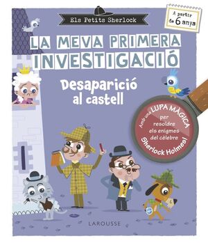 ELS PETITS SHERLOCK. LA MEVA PRIMERA INVESTIGACIO