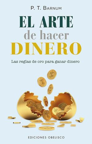 ARTE DE HACER DINERO, EL