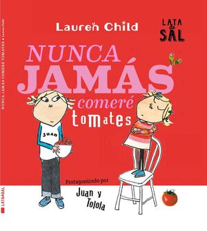 NUNCA JAMAS COMERE TOMATES