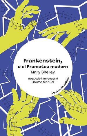 FRANKENSTEIN, O EL PROMETEU MODERN