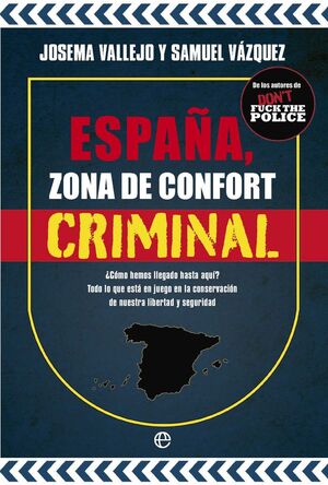 ESPAÑA ZONA DE CONFORT CRIMINAL