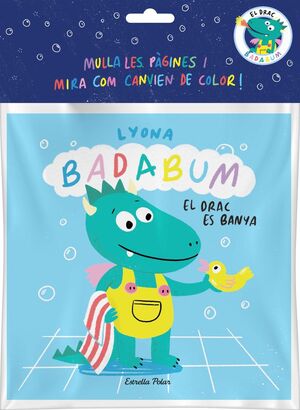 BADABUM:EL DRAC ES BANYA. LLIBRE DE BANY MAGIC