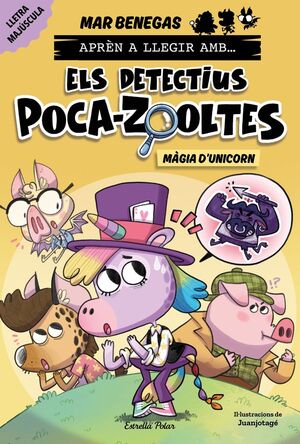 APRÈN A LLEGIR AMB ELS DETECTIUS POCA-ZOOLTES 4. MÀGIA D'UNICORN