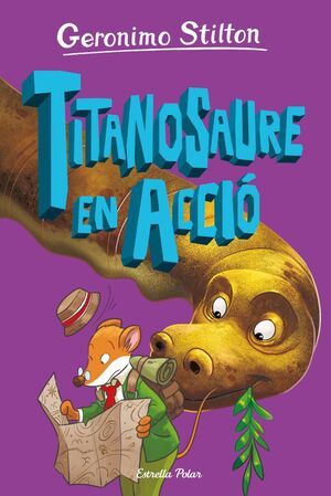 L'ILLA DELS DINOSAURES 4. TITANOSAURE EN ACCIÓ!