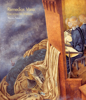 REMEDIOS VARO: LOS AÑOS EN MEXICO