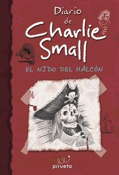 DIARIO DE CHARLIE SMALL.NIDO DEL HALCON ,EL.PIRUETA-INF-DURA