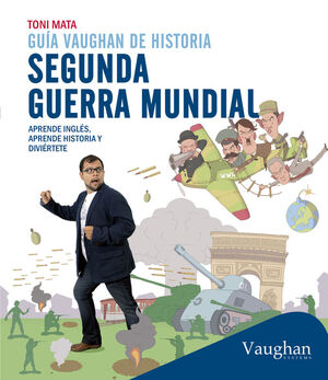 GUIA VAUGHAN DE HISTORIA.SEGUNDA GUERRA MUNDIAL.VAUGHAN-RUST