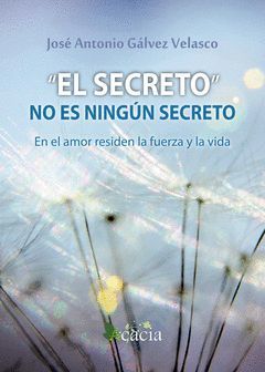 EL SECRETO NO ES NINGUN SECRETO