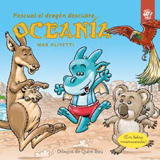 PASCUAL EL DRAGON DESCUBRE OCEANIA - LIBROS PARA NIÑOS EN LETRA LIGADA, MANUSCRI