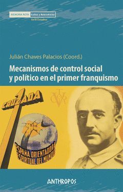MECANISMOS DE CONTROL SOCIAL Y POLITICO EN EL PRIMER FRANQUISMO
