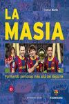 LA MASIA. FORMANDO PERSONAS MAS ALLA DEL DEPORTE