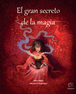 EL GRAN SECRETO DE LA MAGIA