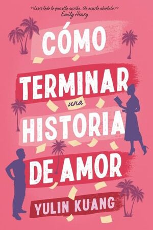 CÓMO ACABAR UNA HISTORIA DE AMOR