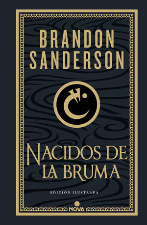 NACIDOS DE LA BRUMA (TRILOGÍA ORIGINAL MISTBORN (EDICIÓN ILUSTRADA) 1)