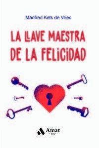 LLAVE MAESTRA DE LA FELICIDAD, LA