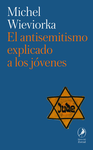 EL ANTISEMITISMO EXPLICADO A LOS JÓVENES