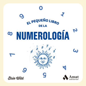 PEQUEÑO LIBRO DE LA NUMEROLOGÍA, EL