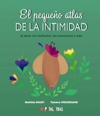 EL PEQUEÑO ATLAS DE LA INTIMIDAD: EL PENE, LOS TESTICULOS, LAS ER