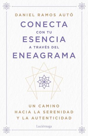 CONECTA CON TU ESENCIA A TRAVÉS DEL ENEAGRAMA