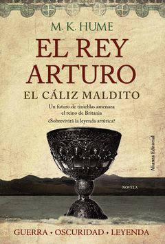 REY ARTURO,EL-3. EL CÁLIZ MALDITO. ALIANZA-RUST