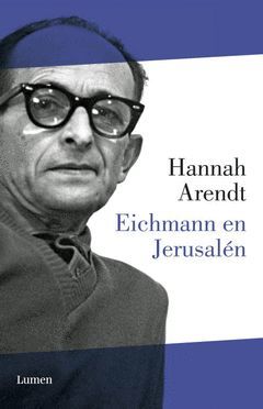 EICHMANN EN JERUSALEN.LUMEN.TDURA