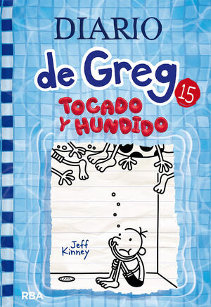 DIARIO DE GREG-015. TOCADO Y HUNDIDO