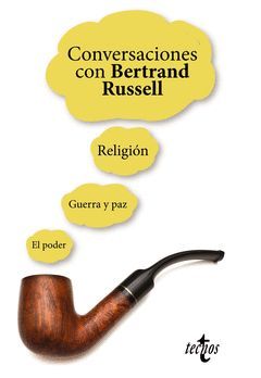 CONVERSACIONES CON BERTRAND RUSSELL.TECNOS