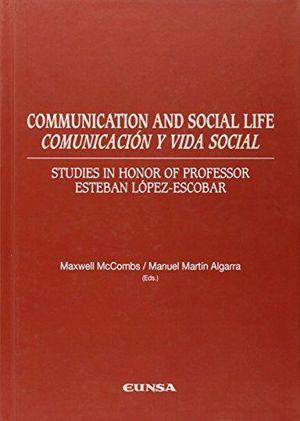 COMMUNICATION AND SOCIAL LIFE =  COMUNICACIÓN Y VIDA SOCIAL