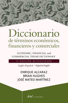 DICCIONARIO DE TERMINOS ECONOMICOS, FINANCIEROS Y COMERCIALES.ARIEL-DURA