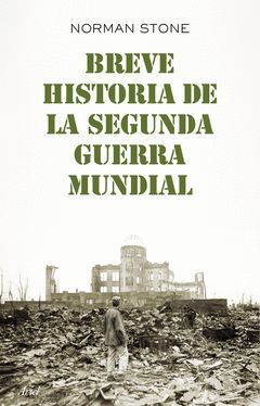 BREVE HISTORIA DE LA SEGUNDA GUERRA MUNDIAL. ARIEL-RUST