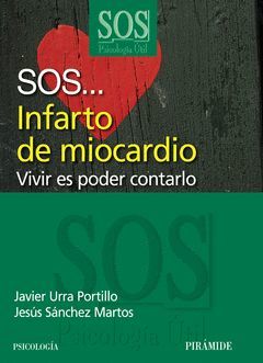 SOS... INFARTO DE MIOCARDIO.PIRAMIDE-PSICOLOGIA-RUST