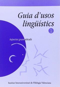 GUIA D´USOS LINGUISTICS-1.INSTITUT INTERUNIVERSITARI DE FILOLOGIA VALENCIANA.UV