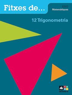 QUADERN 12: TRIGONOMETRIA