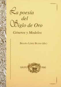 LA POESÍA DEL SIGLO DE ORO. GÉNEROS Y MODELOS. CD.