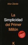 SIMPLICIDAD DEL PRIMER MILLÓN,LA.FHK 2010