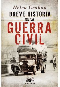GUERRA CIVIL,BREVE HISTORIA DE LA.AUSTRAL-EDIC ESPECIAL-DURA
