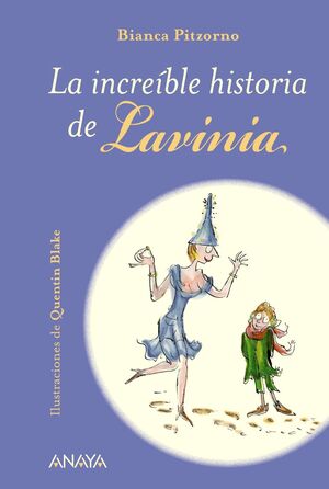 INCREIBLE HISTORIA DE LAVINIA,LA.ANAYA