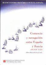 COMERCIO Y NAVEGACION ENTRE ESPAÑA Y SUECIA (SIGLOS X-XX)