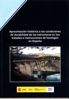 APROXIMACIÓN HISTÓRICA A LAS CONDICIONES DE DURABILIDAD DE LAS ESTRUCTURAS DE HO