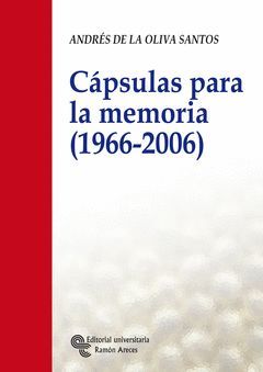 CAPSULAS PARA LA MEMORIA 1966 2006