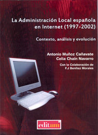LA ADMINISTRACIÓN LOCAL ESPAÑOLA EN INTERNET (1997-2002)