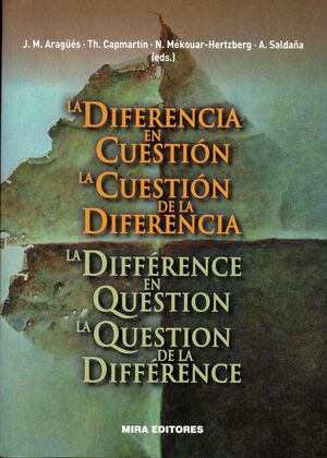LA DIFERENCIA EN CUESTIÓN. LA CUESTIÓN DE LA DIFERENCIA / LA DIFFÉRENCE EN QUEST