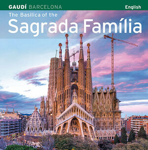 THE BASILICA OF THE SAGRADA FAMILIA